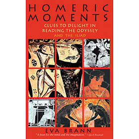 Eva Brann: Homeric Moments