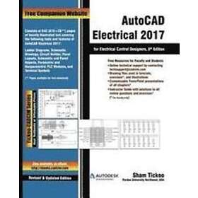 Prof Sham Tickoo Purdue Univ: AutoCAD Electrical 2017 for Control Designers