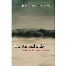 Jean-Christophe Bailly: The Animal Side