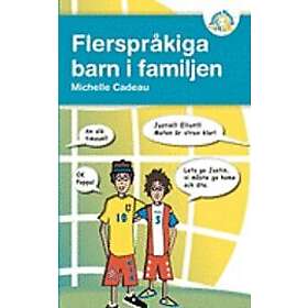 Emma Ageberg, Michelle Cadeau: Flerspråkiga barn i familjen.