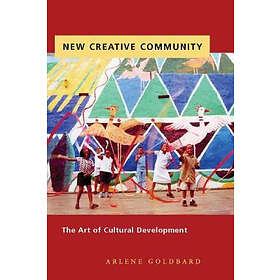 Arlene Goldbard: New Creative Community
