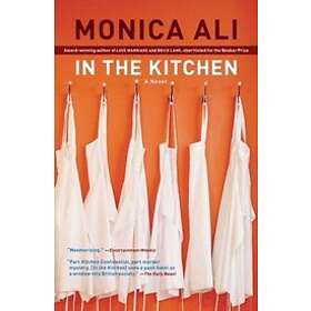 Monica Ali: In the Kitchen
