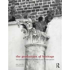 Alan Chandler, Michela Pace: The Production of Heritage