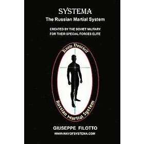 Giuseppe Filotto: Systema: The Russian Martial System
