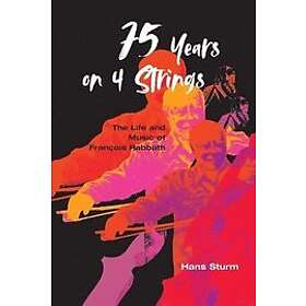 Hans Sturm: 75 Years on 4 Strings