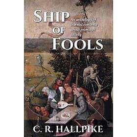C R Hallpike: Ship of Fools