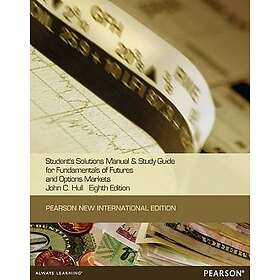 John C Hull: Student Solutions Manual for Fundamentals of Futures and Options Markets