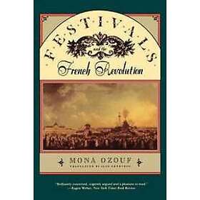 Mona Ozouf: Festivals and the French Revolution