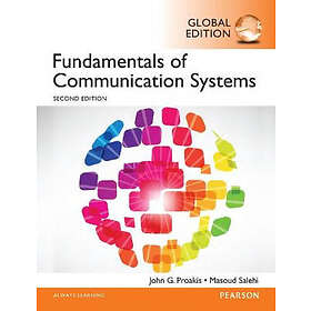 John G Proakis: Fundamentals of Communication Systems, Global Edition