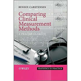 B Carstensen: Comparing Clinical Measurement Methods A Practical Guide