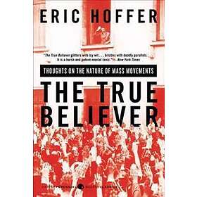 Eric Hoffer: True Believer