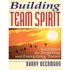 Barry Heermann: Building Team Spirit Pb