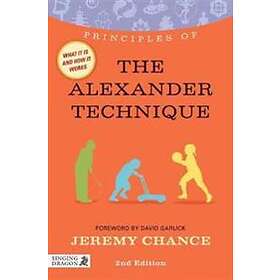 Jeremy Chance: Principles of the Alexander Technique