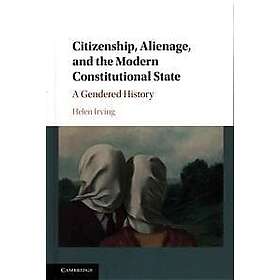 Helen Irving: Citizenship, Alienage, and the Modern Constitutional State