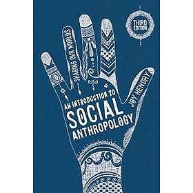 Joy Hendry: An Introduction to Social Anthropology