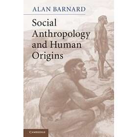 Alan Barnard: Social Anthropology and Human Origins, Från 301 kr