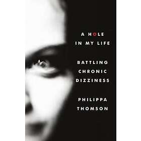 Philippa Thomson: A Hole in My Life