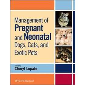 C Lopate: Management of Pregnant and Neonatal Dogs, Cats Exotic Pets