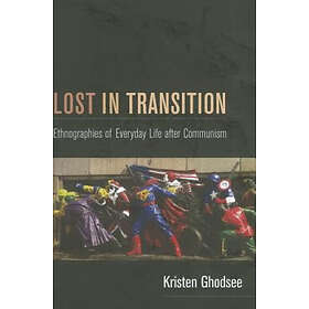 Kristen Ghodsee: Lost in Transition