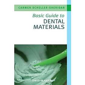 C Scheller-Sherid: Basic Guide to Dental Materials