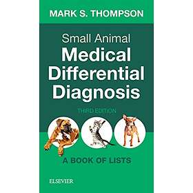 Mark Thompson: Small Animal Medical Differential Diagnosis