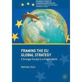 Nathalie Tocci: Framing the EU Global Strategy