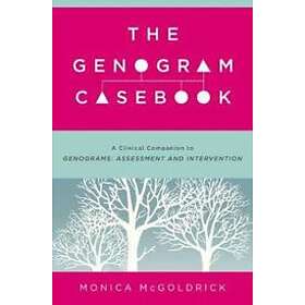 Monica McGoldrick: The Genogram Casebook