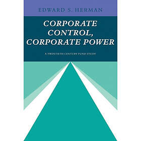 Edward S Herman: Corporate Control, Power