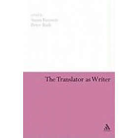 Susan Bassnett, Peter Bush: The Translator as Writer