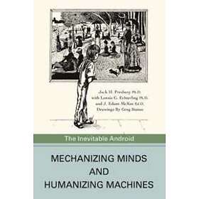 Jack H Presbury: Mechanizing Minds and Humanizing Machines