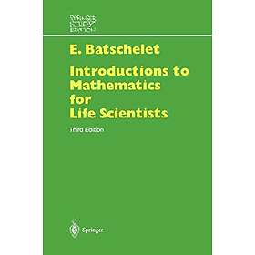 Edward Batschelet: Introduction to Mathematics for Life Scientists