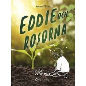 Anna Ehring: Eddie och rosorna