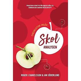 Roger J Danielsson, Jan Söderlund: Skolanalysen