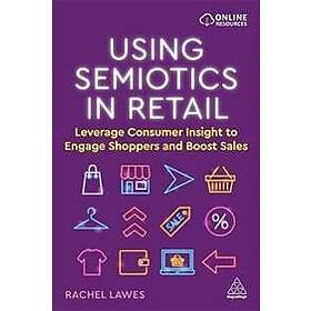 Dr Rachel Lawes: Using Semiotics in Retail