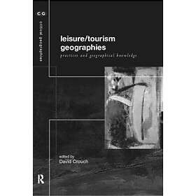 David Crouch: Leisure/Tourism Geographies