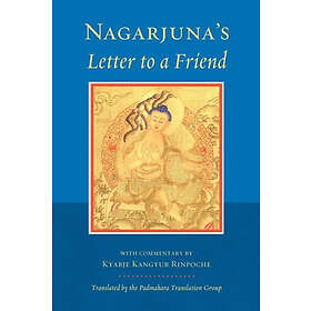 Nagarjuna: Nagarjuna's Letter to a Friend