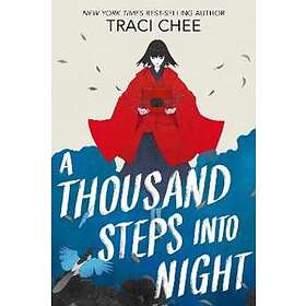 Traci Chee: A Thousand Steps into Night