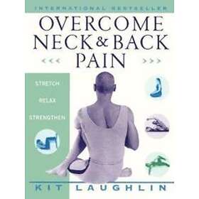 Kit Laughlin, Jennifer Cristaudo: Overcome Neck and Back Pain, Från 294 kr