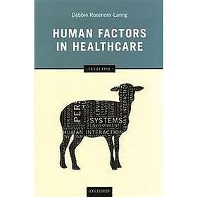 Debbie Rosenorn-Lanng: Human Factors in Healthcare