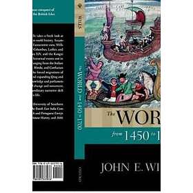 John E Wills Jr: The World from 1450 to 1700