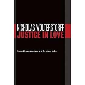 Nicholas Wolterstorff: Justice in Love