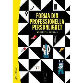 Madeleine Cocozza: Forma din professionella personlighet