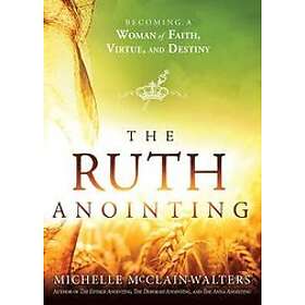 Michelle McClain-Walters: Ruth Anointing, The