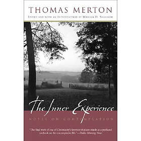 Thomas Merton: Inner Experience
