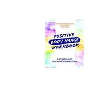 Nichole Wood-Barcalow: Positive Body Image Workbook