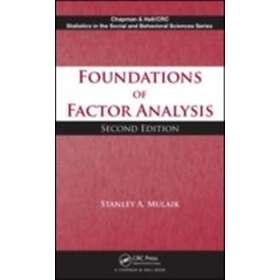 Stanley A Mulaik: Foundations of Factor Analysis