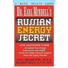 Earl Mindell: Dr.Earl Mindell's Russian Energy Secret
