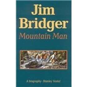 Stanley Vestal: Jim Bridger