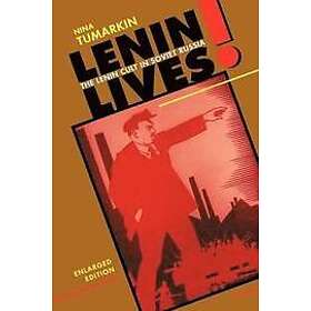 Nina Tumarkin: Lenin Lives!