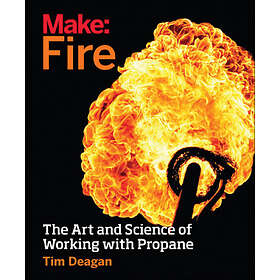 Tim Deagan: Make Fire